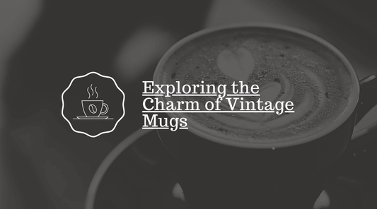 Exploring the Charm of Vintage Mugs - Mineral Mug