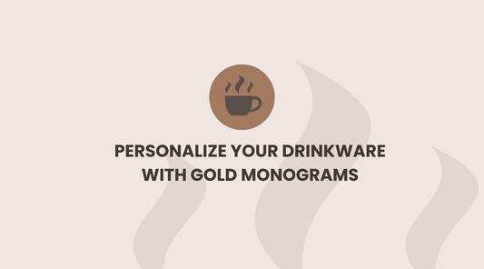 Personalize Your Drinkware with Gold Monograms - Mineral Mug
